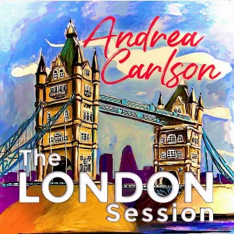 The London Session by Andrea Carlson