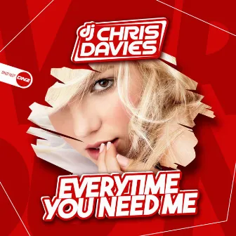 Everytime You Need Me by DJ Chris Davies