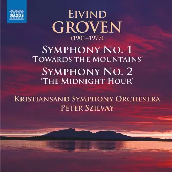 Groven: Symphonies Nos. 1 & 2 by Kristiansand Symphony Orchestra