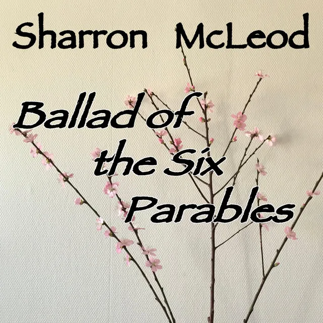 Ballad of the Six Parables