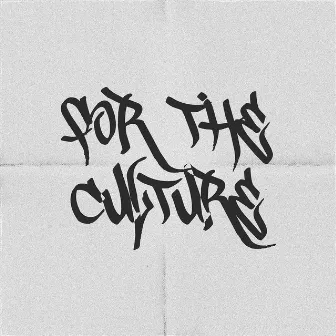 For the Culture by Terry tha Rapman