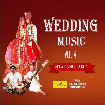 Wedding Music, Vol. 4: Sitar and Tabla by Shreedhara Chari