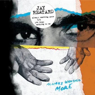 Always Wanting More | You Mean Nothing To Me by Jay Reatard