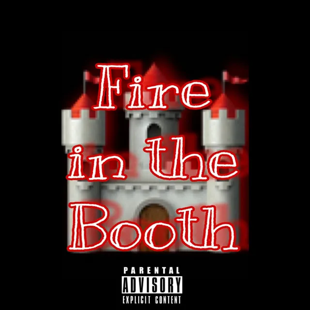 Fire in the Booth