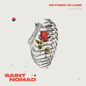 Nothing To Lose by Saint Nomad