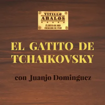 El Gatito de Tchaikovsky by Vitillo Abalos