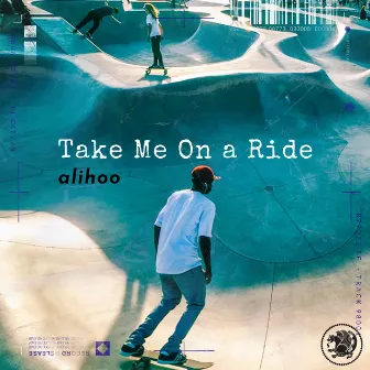 Take Me On a Ride by Alihoo