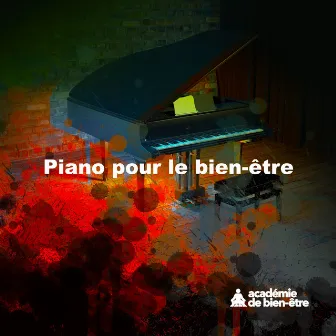 Piano pour le bien-être by Académie de bien-être