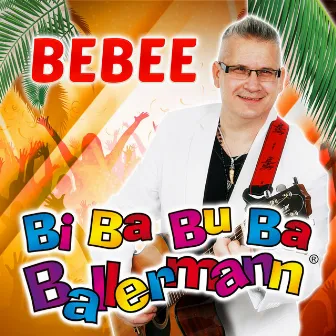 Bi ba bu ba Ballermann - Single by Bebee