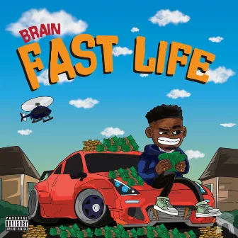 Fast Life by Brain