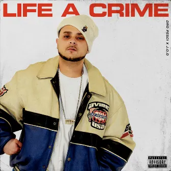 Life A Crime by Dro Pesci