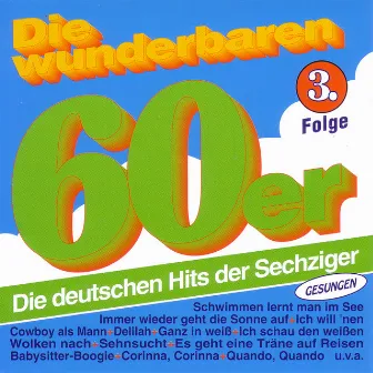 Die Wunderbaren 60er Folge 3 by The Schlagerflowers