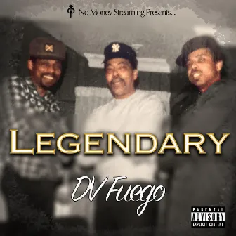 Legendary by DV Fuego