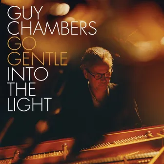 Go Gentle into the Light by Guy Chambers