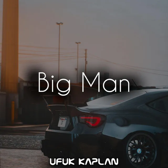 Big Man - AYG