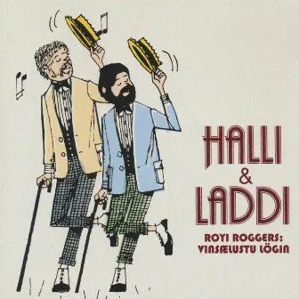 Royi Roggers by Halli og Laddi