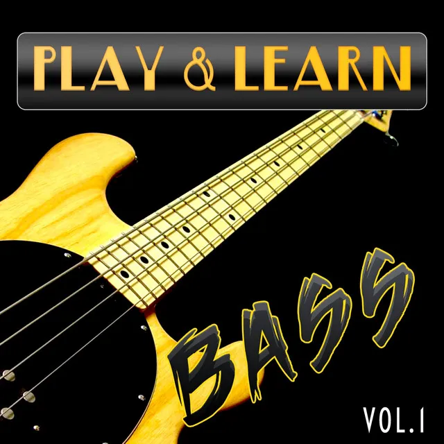 Play & Learn Bass, Vol. 1