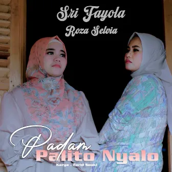 Padam Palito Nyalo by Roza Selvia