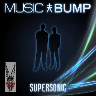 Supersonic by Musicbump