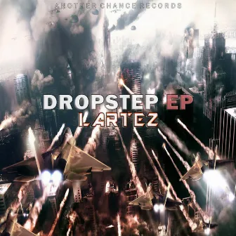 Dropstep EP by Lartez