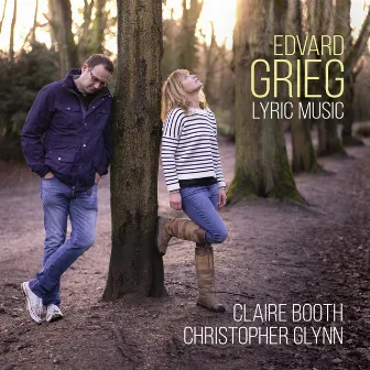 Edvard Grieg: Lyric Music by Claire Booth