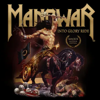 Into Glory Ride (MMXIX Imperial Edition) by Manowar