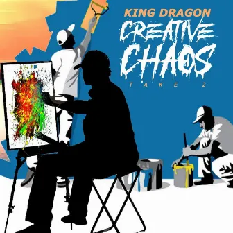 Creative Chaos Take 2 by King Dragon