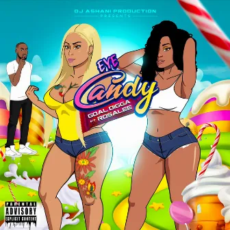 Eye Candy by Goal Digga