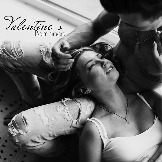 Valentine’s Romance - Spend Romantic Moments withYyour Love Listening to Sentimental Jazz Music in the Background