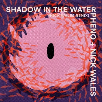 Shadow in the Water (Nick Wales Remix) by Nick Wales