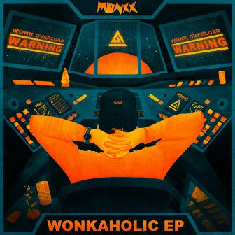 WONKAHOLIC - EP by Monxx