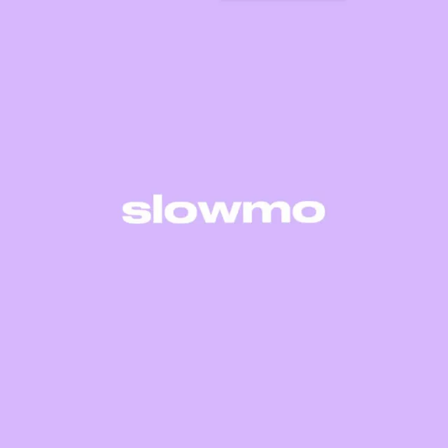 Slowmo