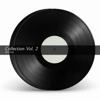 Collection, Vol. 2 by Alex Gas