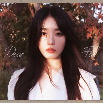 Dear Fall by Cha ga eul