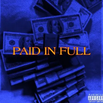 Paid In Full by Xavier Hielo3