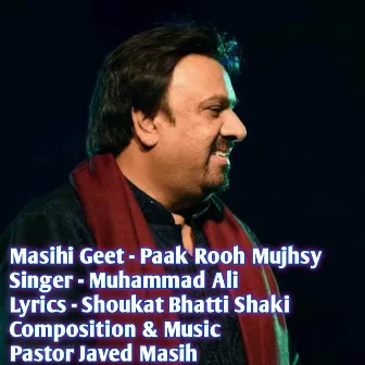 Paak Rooh Mujhsy by Muhammad Ali