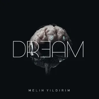 Dream by Melih Yıldırım