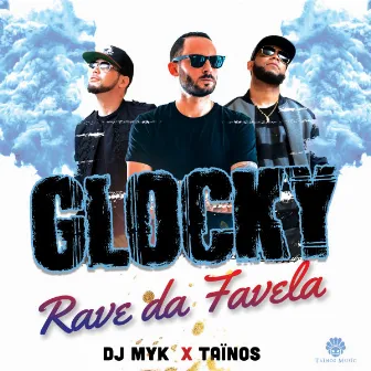 Glocky (Rave Da Favela) by DJ Myk