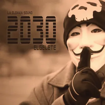 2030 Elgelete by La Cloaka Sound