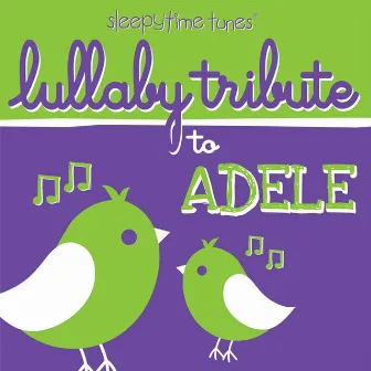 Lullaby Tribute to Adele by Lullaby Players