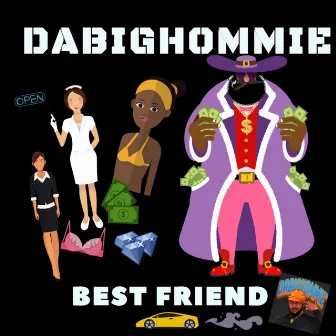 Best Friend by DaBigHommie