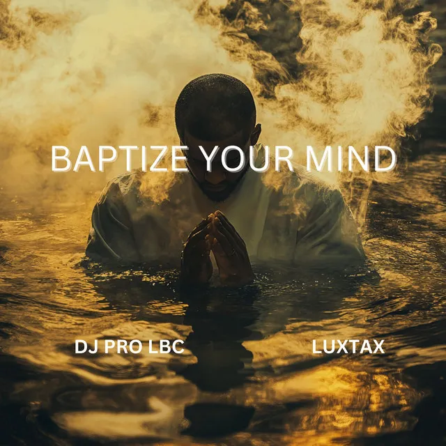 Baptize Your Mind