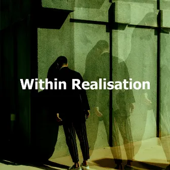 Within Realisation by Astral Noise