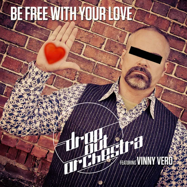 Be Free with Your Love - Vinny Vero & Steve Migliore Radio Edit