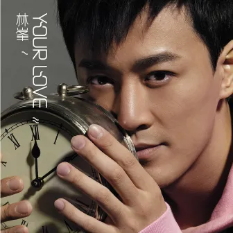 Your Love by Raymond Lam