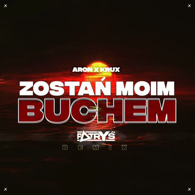 Zostań Moim Buchem - Patryś Remix