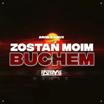 Zostań Moim Buchem (Patryś Remix) by Patryś