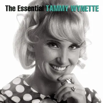 The Essential Tammy Wynette by Tammy Wynette