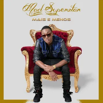 Mais e Menos by Mad Superstar