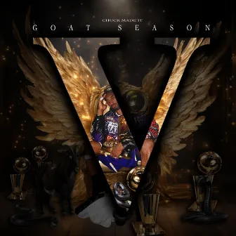 Goat Season 5 by Chuck Made It